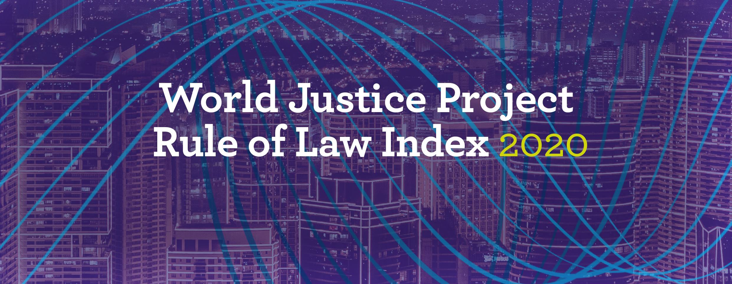 World Justice Project: Rule of Law Index 2020 (Report) | HumVenezuela